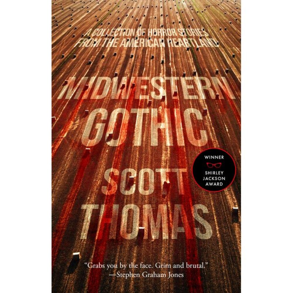 Midwestern Gothic -- Scott Thomas